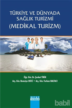 Picture of Türkiye ve Dünyada Sağlık Turizmi (Medikal Turizm)