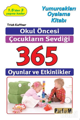 Picture of Okul Öncesi Çocukların Sevdiği 365 Oyun ve Etkinlikler
