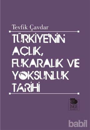 Picture of Türkiye’nin Açlık, Fukaralık ve Yoksunluk Tarihi