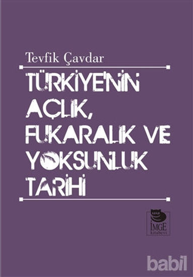 Picture of Türkiye’nin Açlık, Fukaralık ve Yoksunluk Tarihi