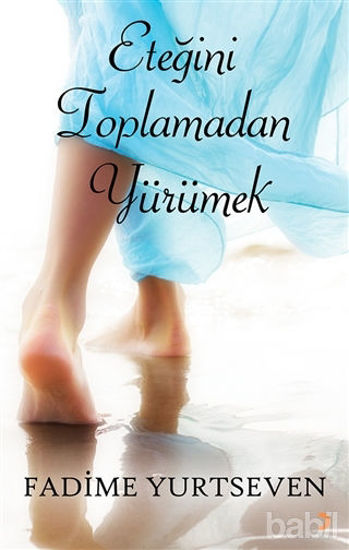 Picture of Eteğini Toplamadan Yürümek