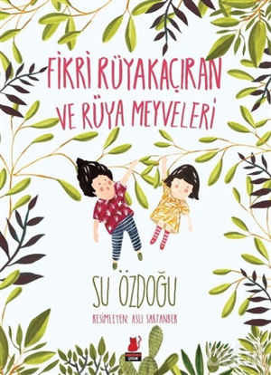 Picture of Fikri Rüyakaçıran ve Rüya Meyveleri