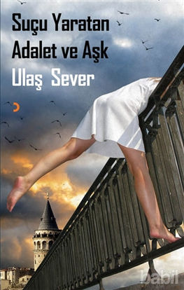 Picture of Suçu Yaratan Adalet ve Aşk