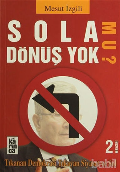 Picture of Sola Dönüş Yok mu?