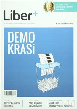 Picture of Liber  İki Aylık Liberal Kültür Dergisi Sayı: 3 Mayıs - Haziran 2015