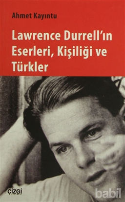 Picture of Lawrence Durrell'ın Eserleri, Kişiliği ve Türkler