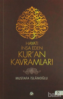 Picture of Hayatı İnşa Eden Kur’an Kavramları