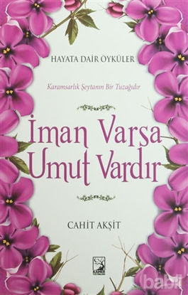 Picture of İman Varsa Umut Vardır
