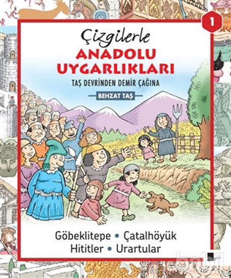 Picture of Çizgilerle Anadolu Uygarlıkları 1 - Taş Devrinden Demir Çağına