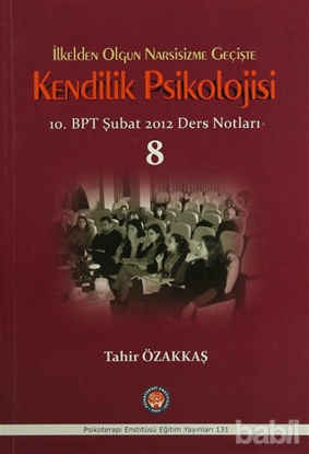 Picture of İlkelden Olgun Narsisizme Geçişte Kendilik Psikolojisi