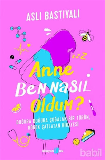 Picture of Anne Ben Nasıl Oldum?