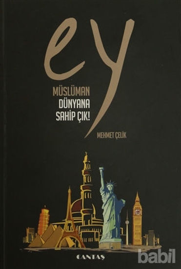 Picture of Ey Müslüman Dünyana Sahip Çık!