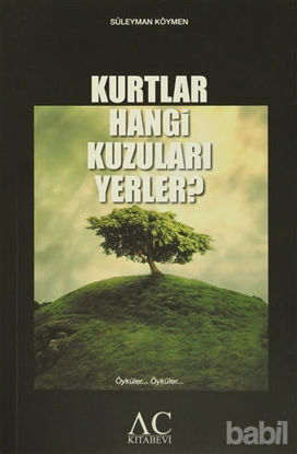 Picture of Kurtlar Hangi Kuzuları Yerler?