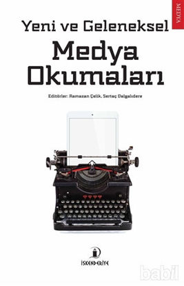 Picture of Yeni ve Geleneksel Medya Okumaları
