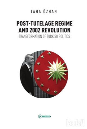 Picture of Post - Tutelage Regime and 2002 Revolution