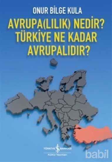 Picture of Avrupa(lılık) Nedir? Türkiye Ne Kadar Avrupalıdır?