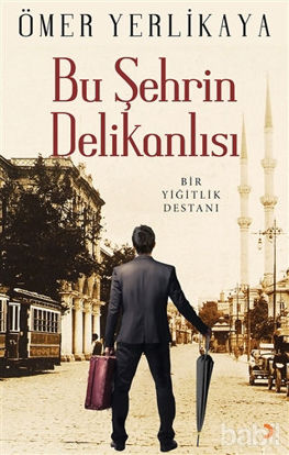 Picture of Bu Şehrin Delikanlısı