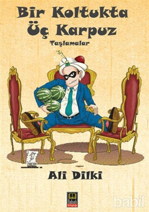 Picture of Bir Koltukta Üç Karpuz