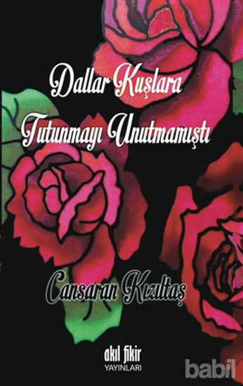 Picture of Dallar Kuşlara Tutunmayı Unutmamıştı