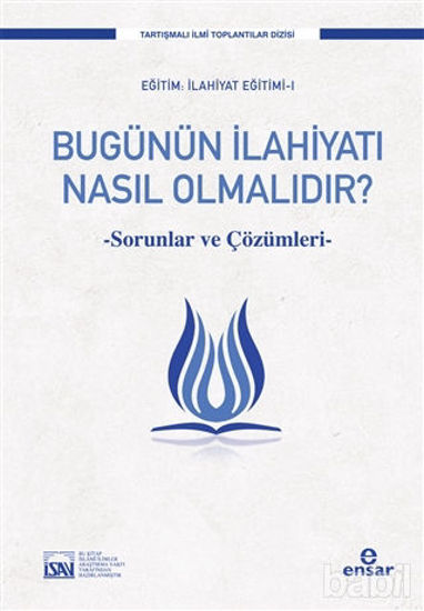 Picture of Bugünün İlahiyatı Nasıl Olmalıdır?