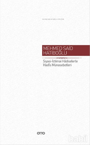 Picture of Siyasi - İctimai Hadiselerle Hadis Münasebetleri