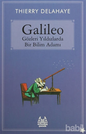 Picture of Galileo - Gözleri Yıldızlarda Bir Bilim Adamı