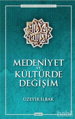 Picture of Medeniyet ve Kültürde Değişim