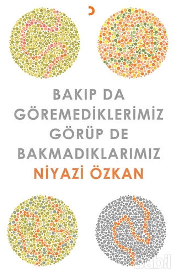 Picture of Bakıp da Göremediklerimiz Görüp de Bakmadıklarımız