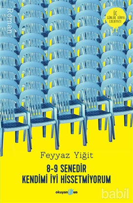 Picture of 8-9 Senedir Kendimi İyi Hissetmiyorum