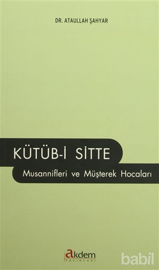 Picture of Kütüb-i Sitte Musannifleri ve Müşterek Hocaları