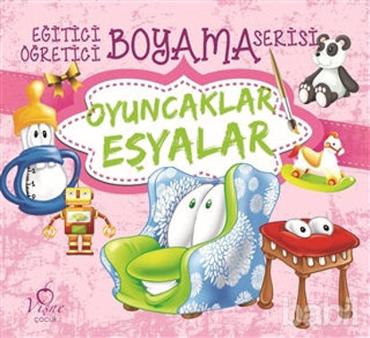 Picture of Oyuncaklar Eşyalar - Eğitici Öğretici Boyama Serisi