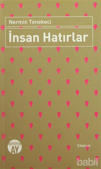 Picture of İnsan Hatırlar