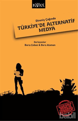 Picture of Direniş Çağında Türkiye'de Alternatif Medya