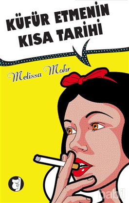 Picture of Küfür Etmenin Kısa Tarihi