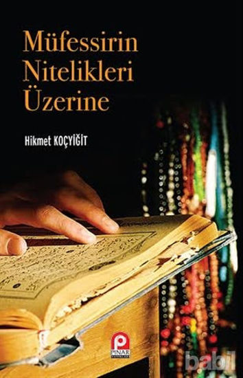 Picture of Müfessirin Nitelikleri Üzerine
