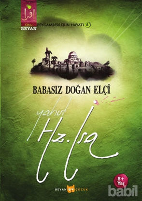 Picture of Babasız Doğan Elçi Yahut Hz. İsa