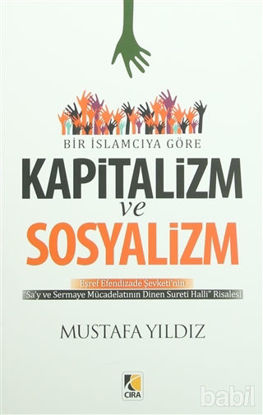 Picture of Bir İslamcıya Göre Kapitalizm ve Sosyalizm