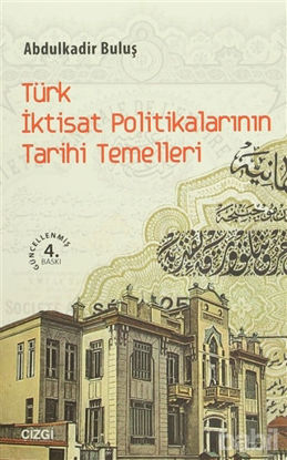 Picture of Türk İktisat Politikalarının Tarihi Temelleri