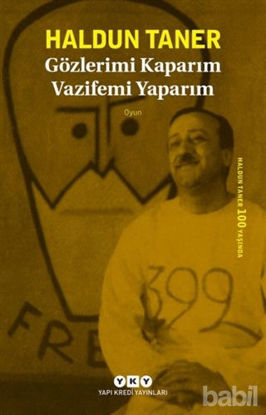 Picture of Gözlerimi Kaparım Vazifemi Yaparım