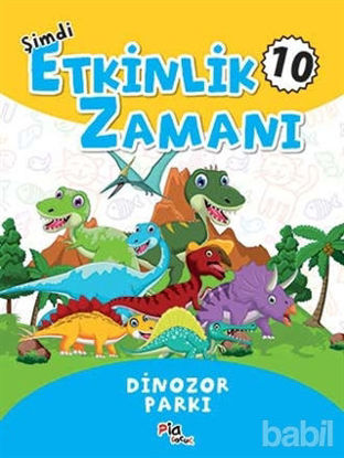Picture of Şimdi Etkinlik Zamanı 10 - Dinazor Parkı