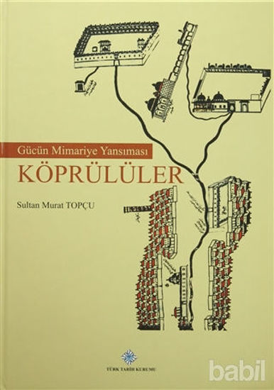 Picture of Gücün Mimariye Yansıması Köprülüler