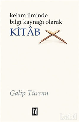Picture of Kelam İlminde Bilgi Kaynağı Olarak Kitab