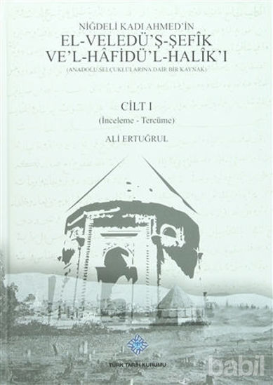 Picture of Niğdeli Kadı Ahmed'in El-Veledü'ş-Şefik Ve'l-Hafidü'l-Halik'ı (2 Cilt Takım)