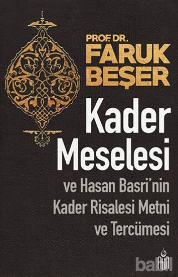 Picture of Kader Meselesi ve Hasan Basri'nin Kader Risalesi Metni ve Tercümesi