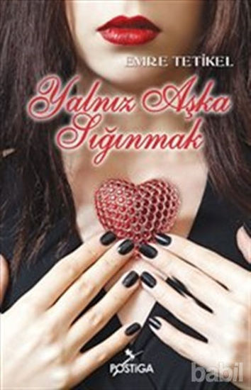 Picture of Yalnız Aşka Sığınmak