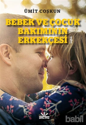Picture of Bebek ve Çocuk Bakımının Erkekçesi