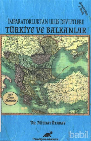 Picture of İmparatorluktan Ulus Devletlere Türkiye ve Balkanlar