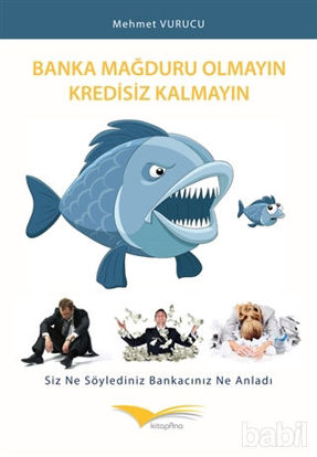 Picture of Banka Mağduru Olmayın Kredisiz Kalmayın