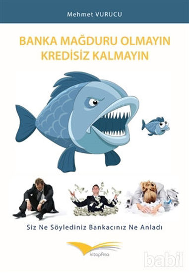 Picture of Banka Mağduru Olmayın Kredisiz Kalmayın