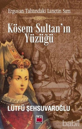 Picture of Kösem Sultan’ın Yüzüğü